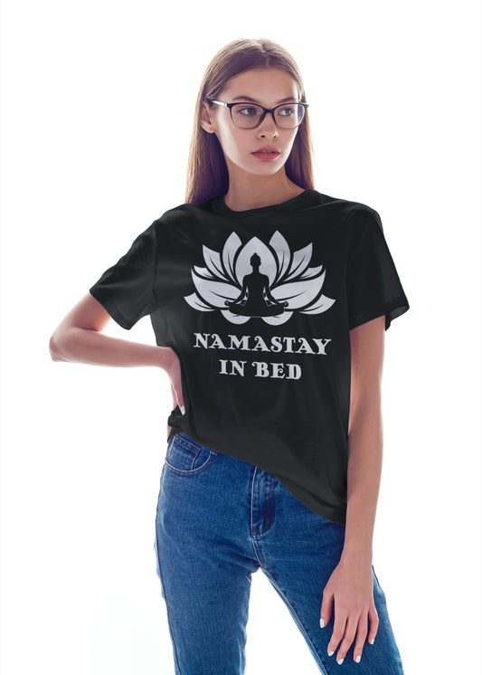 Namaste in Bed Yoga T-Shirt | Funny Yoga Lover Graphic Tee | Wellness & Mindfulness Shirt | Lazy Day Meditation Top