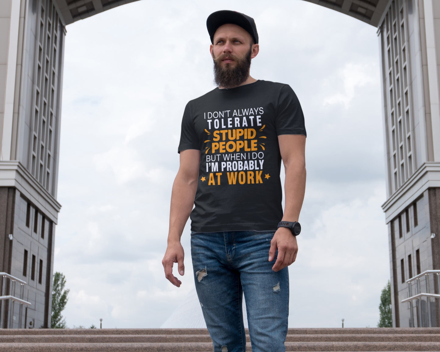 I Don’t Always Tolerate Stupid People T-Shirt | Funny Sarcastic Work Shirt | Office Humor Graphic Tee | Coworker Gift & Casual Friday Top